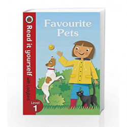 Favourite Pets - Read It Yourself with Ladybird Level 1 by Ladybird Book-9780241237328