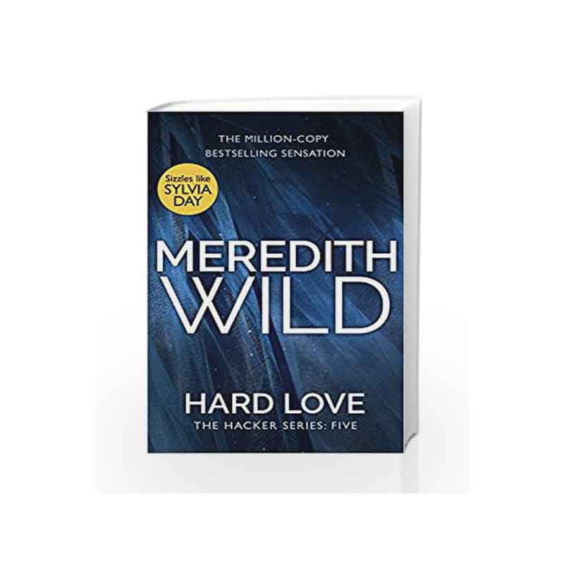 Hard Love (The Hacker Series) by Meredith Wild Book-9780552172530