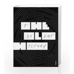 The Silent History by Derby, Matthew,Horowitz, Eli,Moffett, Kevin Book-9780099592860