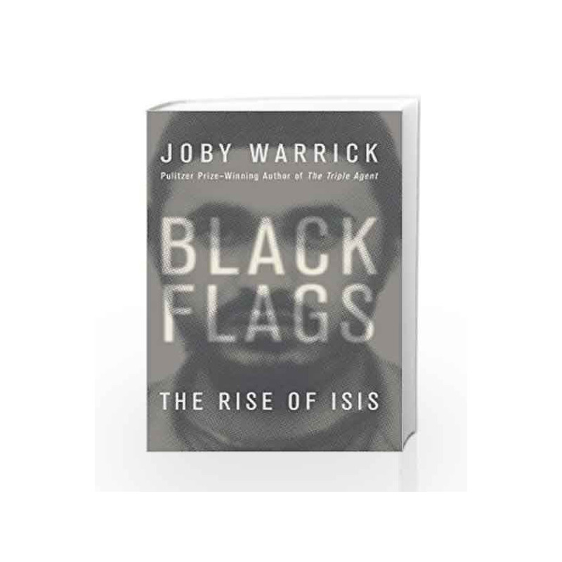 Black Flags by Joby Warrick Book-9780593076828