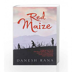 Red Maize by Danesh Rana Book-9789351772460
