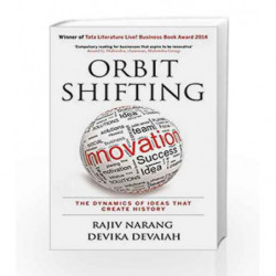 Orbit Shifting Innovation: The Dynamics of Ideas that Create History by Devika Devaiah Book-9788184007244
