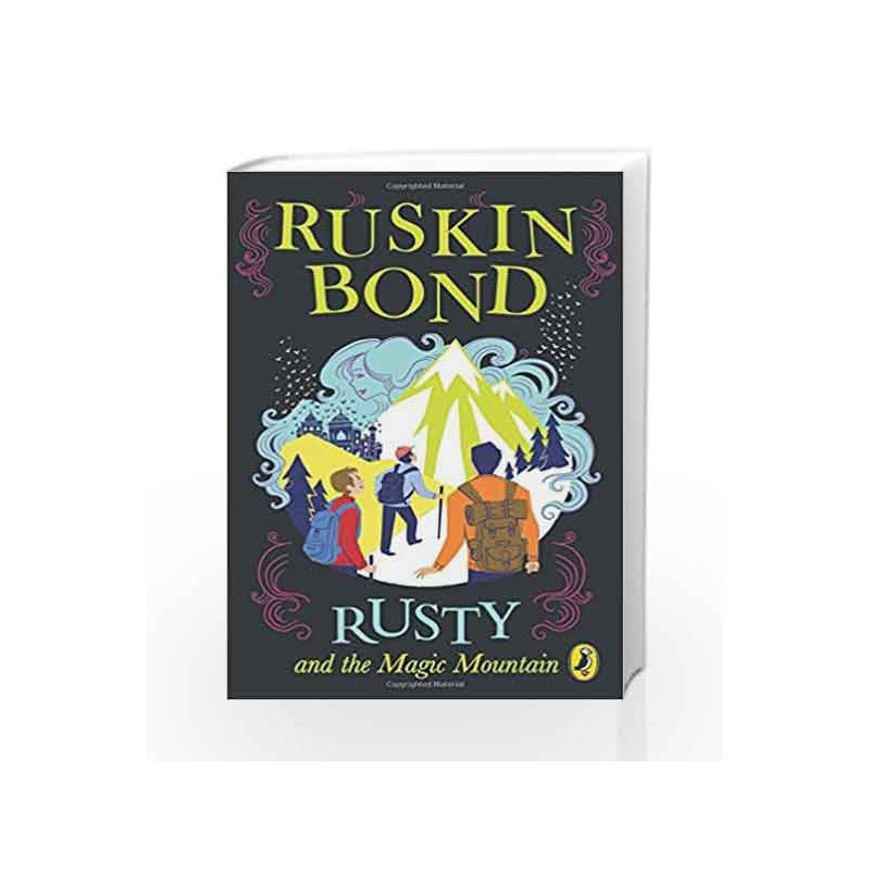 Rusty and the Magic Mountain by Ruskin Bond Book-9780143333579