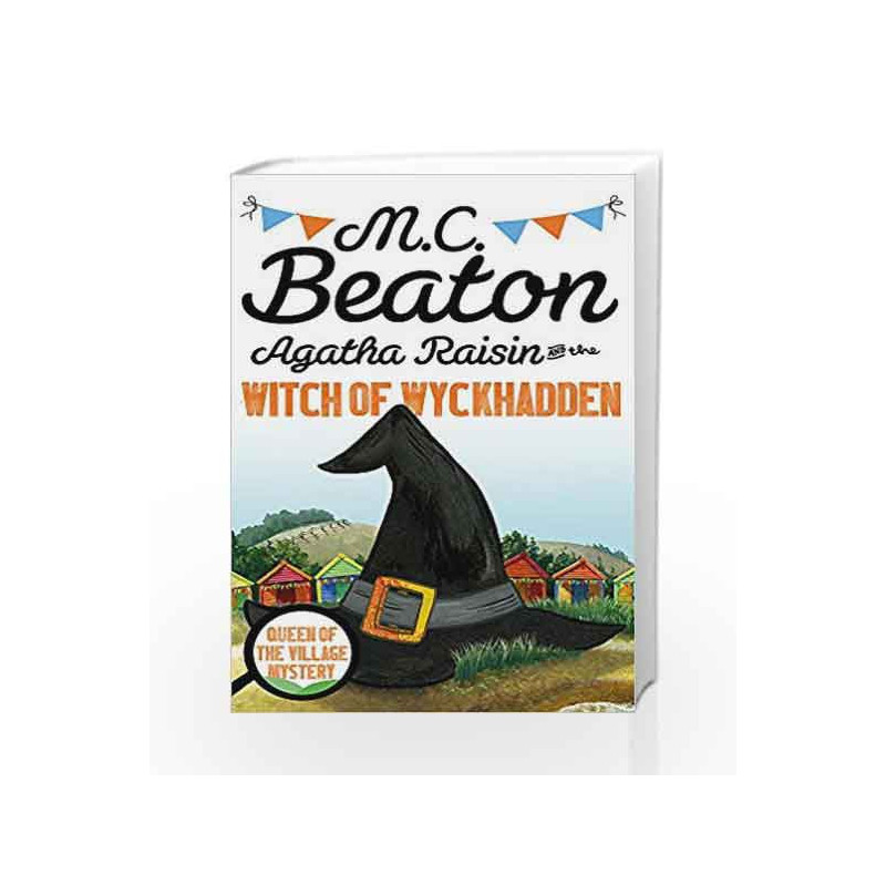 Agatha Raisin and the Witch of Wyckhadden by M.C. Beaton Book-9781472121332