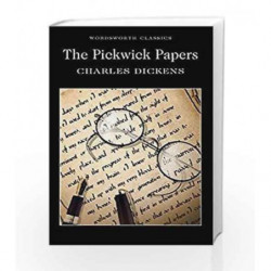 The Pickwick Papers (Wordsworth Classics) by Charles Dickens Book-9781853260520