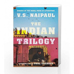 The Indian Trilogy: Introduction by Paul Theroux by V S NAIPAUL Book-9789382616900
