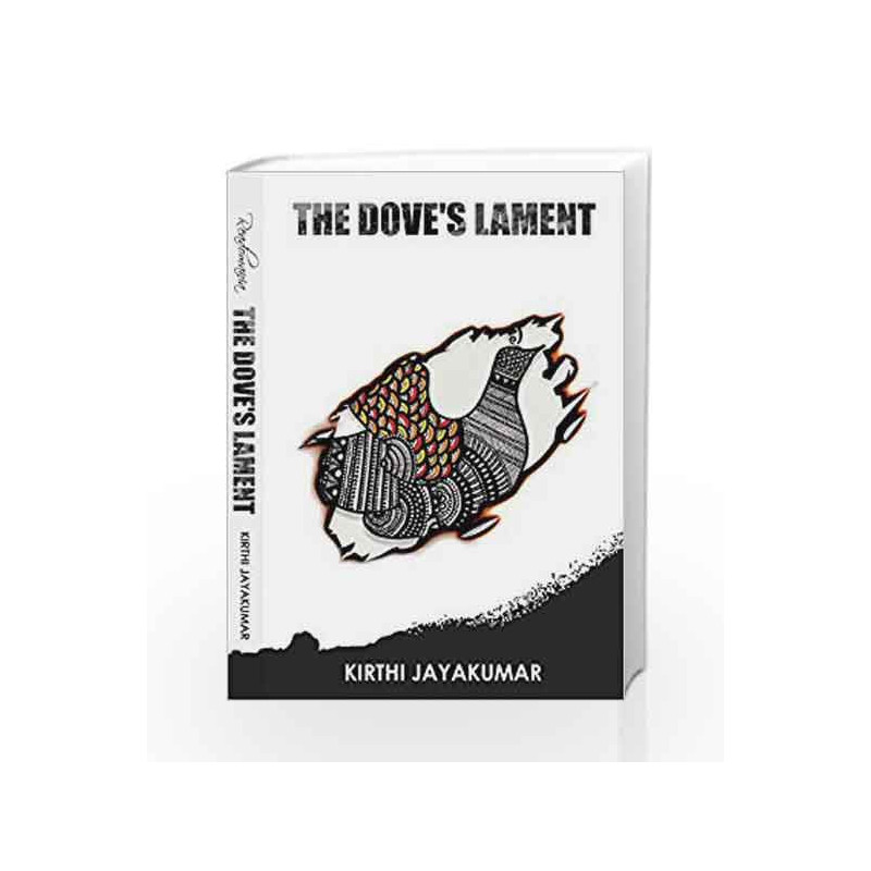 The Dove's Lament by Kirthi Jayakumar Book-9788192997568