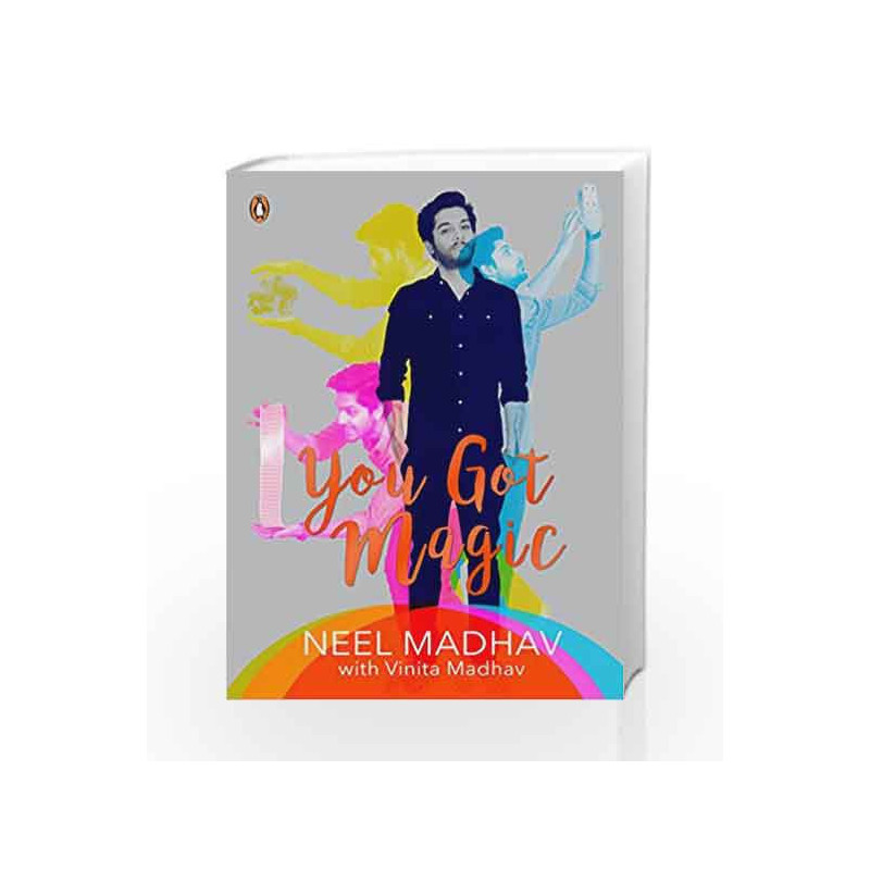 You Got Magic by Neel Madhav with Vinita Madhav Book-9780143334521