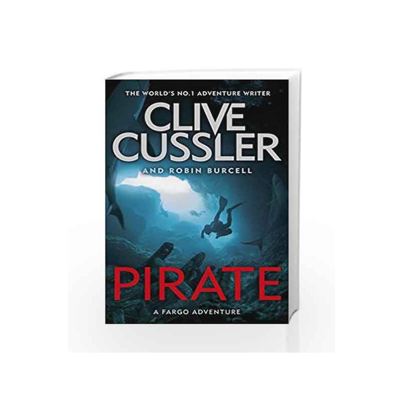 Pirate (Fargo Adventures) by Clive Cussler Book-9780718182915
