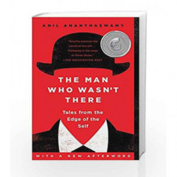The Man Who Wasn't There by Anil Ananthaswamy Book-9781101984321