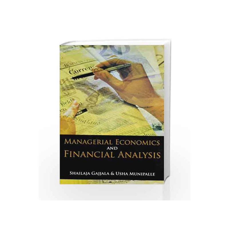 Managerial Economics and Financial Analysis by Sailaja Book-9788173717741