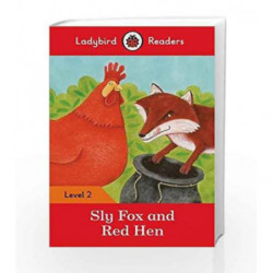 Sly Fox and Red Hen: Ladybird Readers Level 2 by LADYBIRD Book-9780241254431