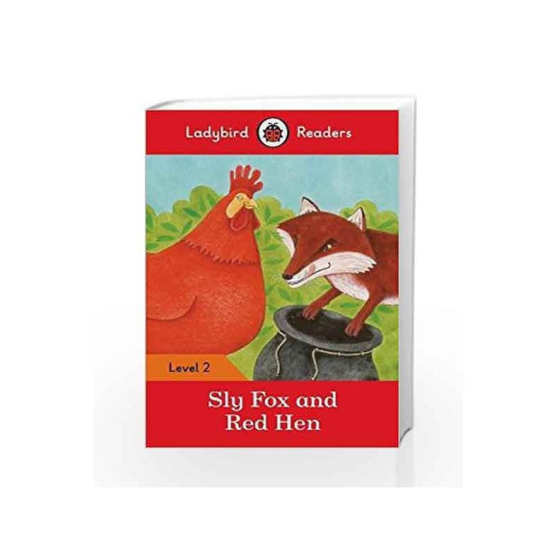 Sly Fox and Red Hen: Ladybird Readers Level 2 by LADYBIRD Book-9780241254431