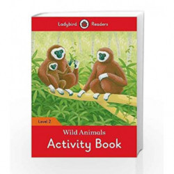 Wild Animals Activity Book: Ladybird Readers Level 2 by LADYBIRD Book-9780241254530