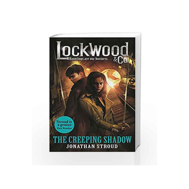 Lockwood & Co: The Creeping Shadow - Book 4 by Jonathan Stroud Book-9780552573153