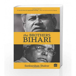 The Brothers Bihari by Sankarshan Thakur Book-9789351774808