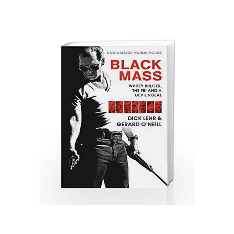 Black Mass by Lehr, Dick,ONeil, Gerard Book-9781782116264