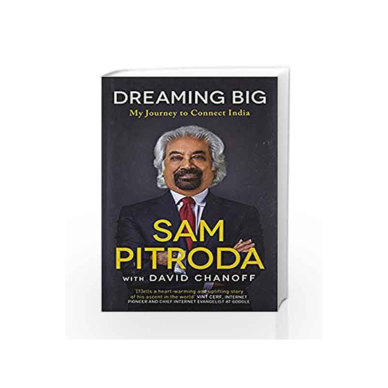 Dreaming Big: My Journey to Connect India by Sam Pitroda Book-9780670085675
