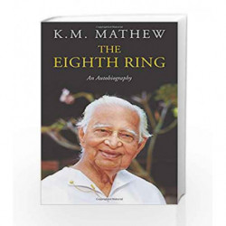 The Eighth Ring: An Autobiography by K M Mathew Book-9780670088607