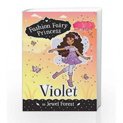 Fashion Fairy Princess: Violet by Poppy Collins Book-9789351036531