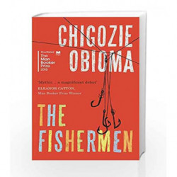 The Fishermen by Chigozie Obioma Book-9780992918248