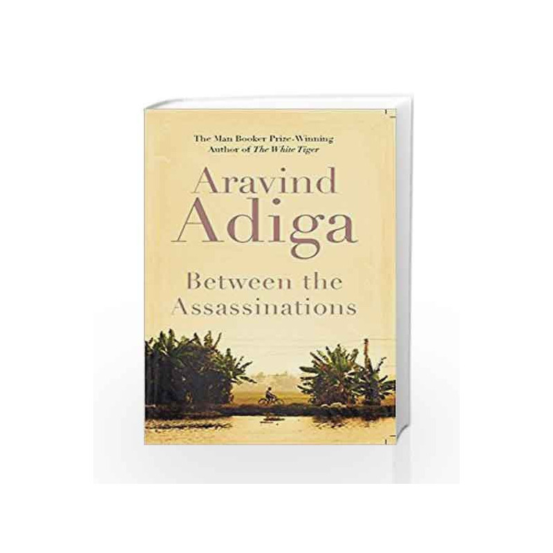 Between the Assassinations by Aravind Adiga Book-9789382616757