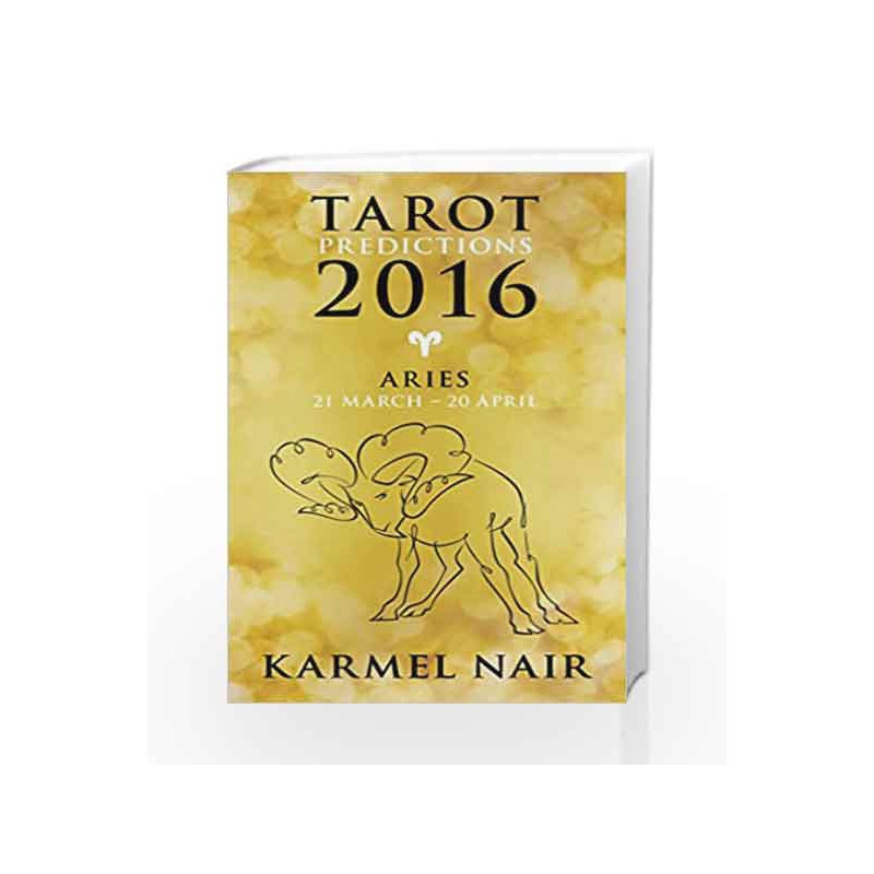 Tarot Predictions 2016: Aries by Karmel Nair Book-9789351776529