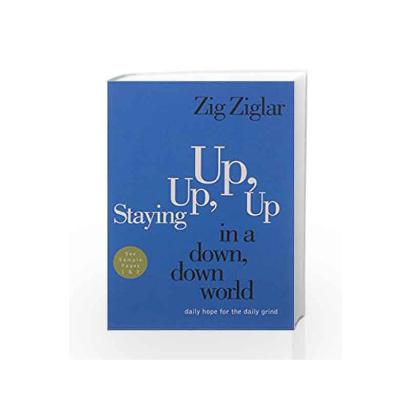 Staying Up, Up, Up in a Down World by Zig Ziglar Book-9780718093334