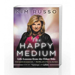 The Happy Medium: Life Lessons from the Other Side by Kim Russo Book-9780062456076