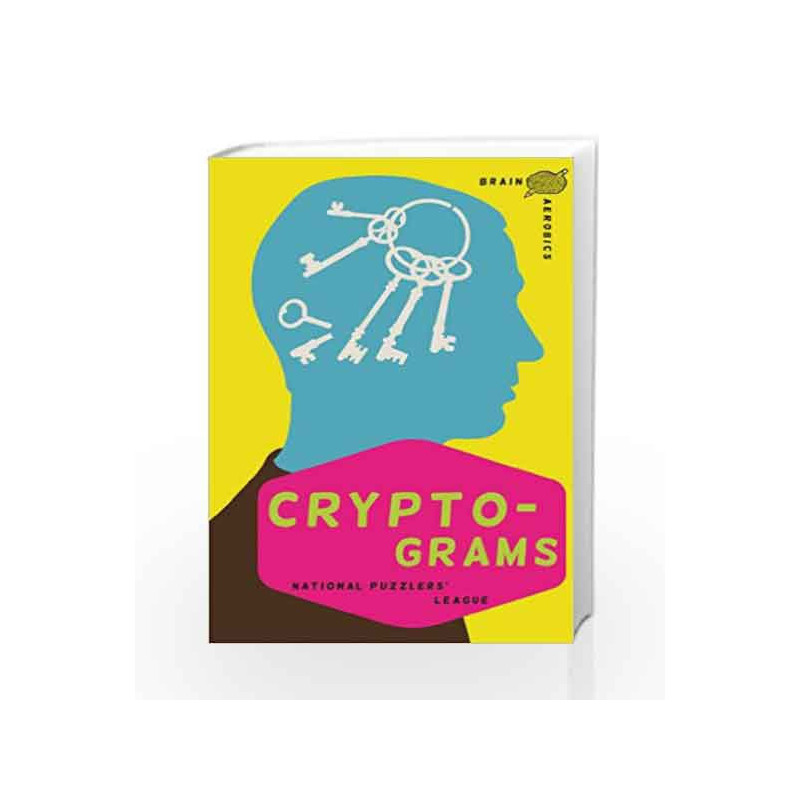 Cryptograms (Brain Aerobics) by National Puzzlers League Book-9781454909668