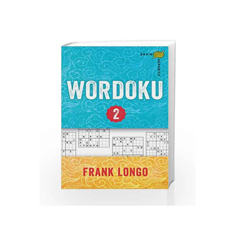 Wordoku 2 (Brain Aerobics) by Frank Longo Book-9781454909606