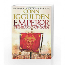 Emperor: The Blood of Gods (Emperor Series, Book 5) by Conn Iggulden Book-9780007482825