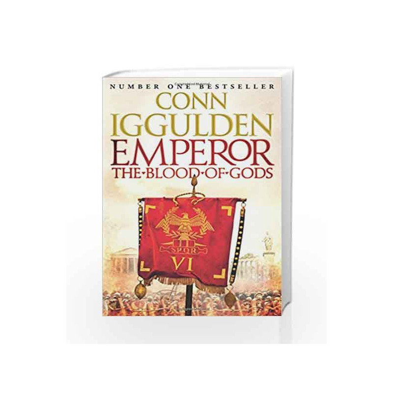 Emperor: The Blood of Gods (Emperor Series, Book 5) by Conn Iggulden Book-9780007482825