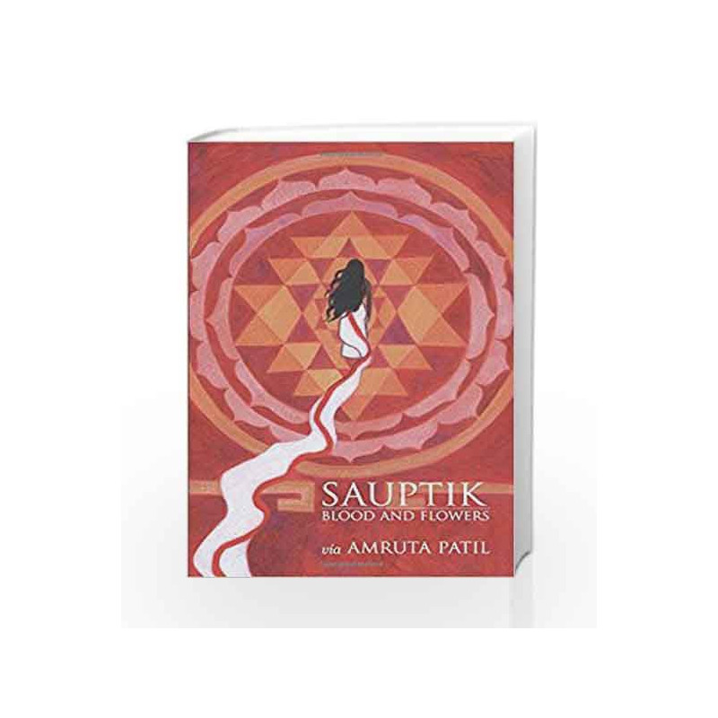 Sauptik: Blood and Flowers by Amruta Patil Book-9789352640645