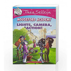 Thea Stilton Mouseford Academy #11: Lights Camera Action! by Thea Stilton Book-9789386106223