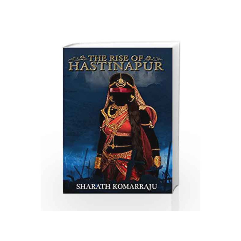 The Rise of Hastinapur by Sharath Komarraju Book-9789351773764