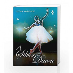 A Silver Dawn by Leena Varghese Book-9789351067924