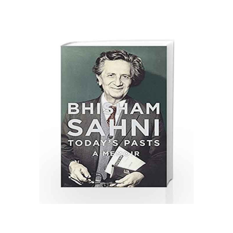 Today's Pasts: A Memoir by Bhisham Sahni Book-9780670086665