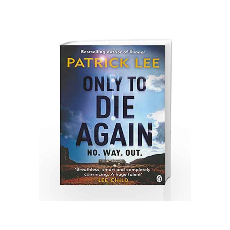 Only to Die Again (Sam Dryden) by Patrick Lee Book-9781405915021