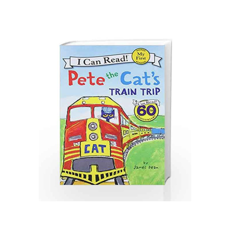Pete the Cat                  s Train Trip (My First I Can Read) by James Dean Book-9780062303851