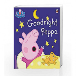 Peppa Pig: Goodnight Peppa by NA Book-9780723299318