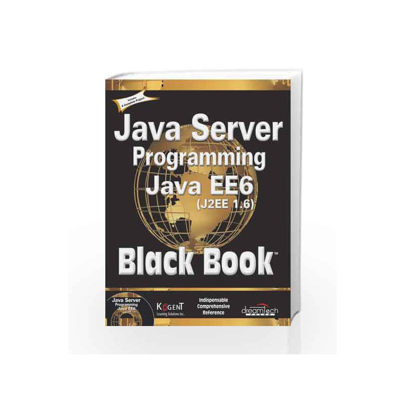 Java Server Programming Java EE 6 (J2EE 1.6), Black Book by Kogent Learning Solutions Inc. Book-9788177229363