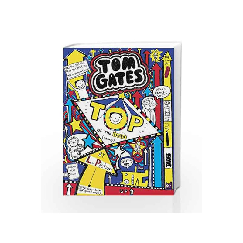 Tom Gates #9: Top of the Class by Liz Pichon Book-9789351031345