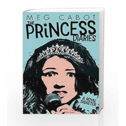 Princess Diaries: A Royal Disaster (The Princess Diaries) by Meg Cabot Book-9781509818983