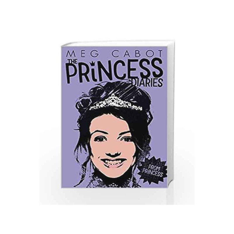 Princess Diaries: Prom Princess (The Princess Diaries) by Meg Cabot Book-9781509819010