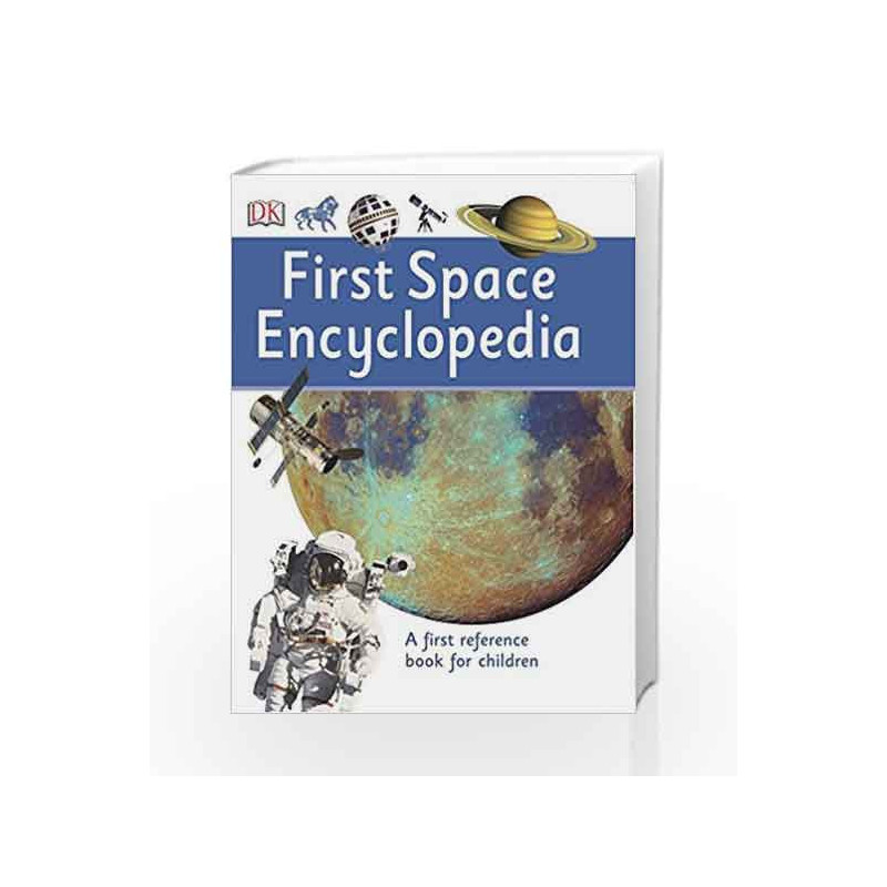 First Space Encyclopaedia by DK Book-9780241293423