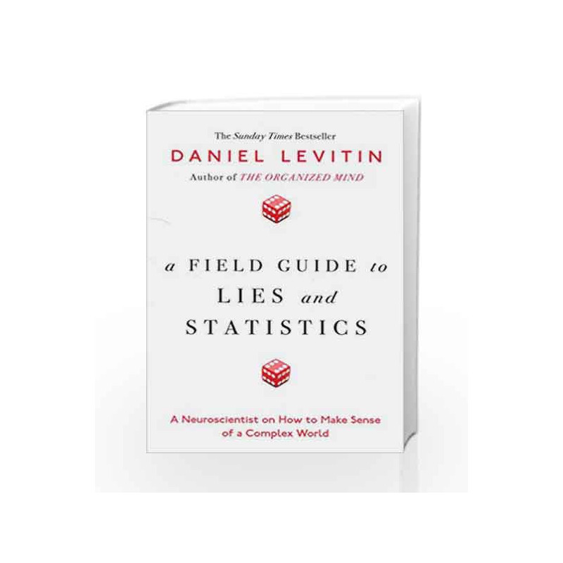 A Field Guide to Lies and Statistics by Levitin, Daniel Book-9780241240007