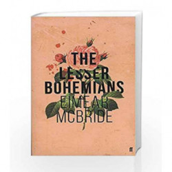 The Lesser Bohemians by Eimear McBride Book-9780571327874
