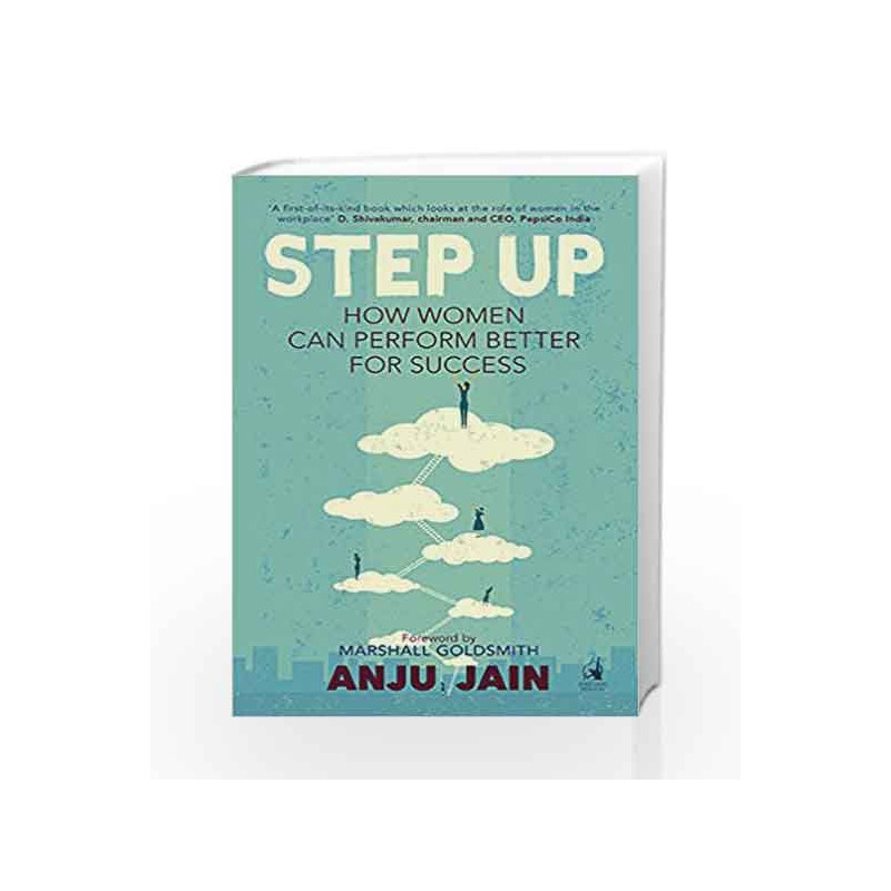 Step Up: How Women Can Perform Better for Success by Anju Jain Book-9780143426721
