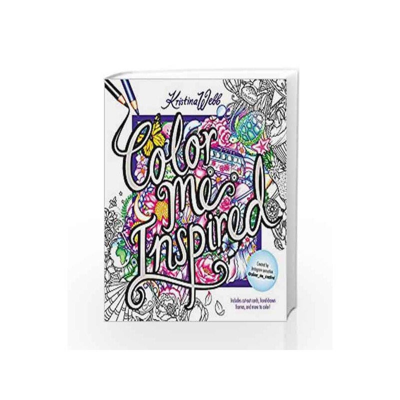 Color Me Inspired (Colouring Books) by Kristina Webb Book-9780062480323